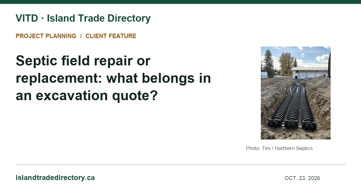 Septic field repair or replacement: what belongs in an excavation quote? — Island Trade Directory client feature